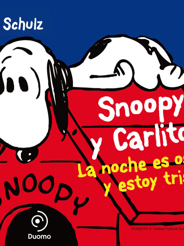 Snoopy y Carlitos 4. La noche es oscura y estoy triste