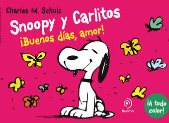 Snoopy y Carlitos 6. ¡Buenos días, amor!