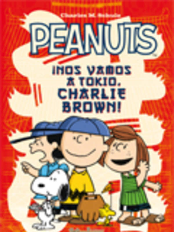Peanuts ¡Nos vamos a Tokio, Charlie Brown!