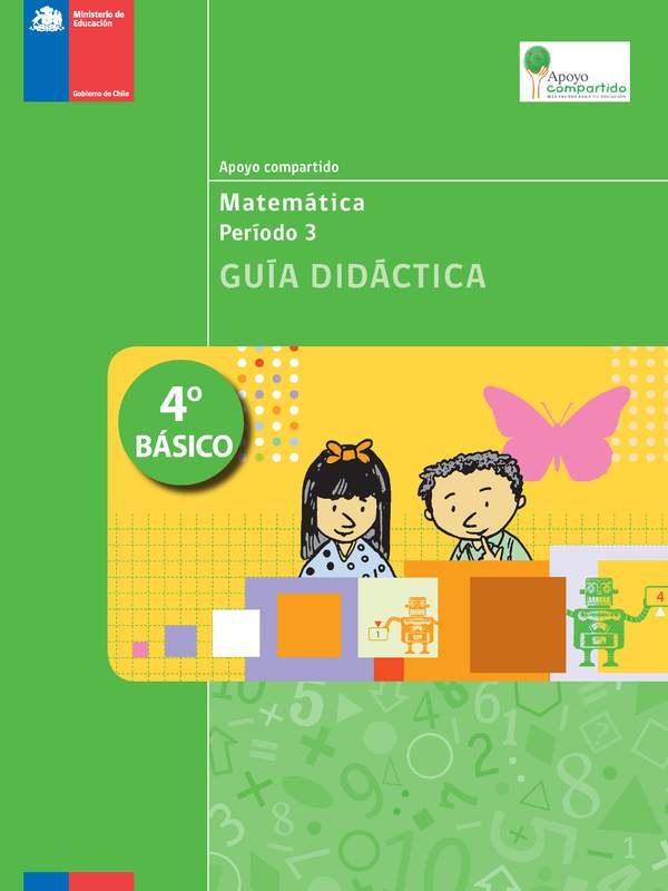 Guía didáctica para la Unidad 3, Matemática 4° básico.