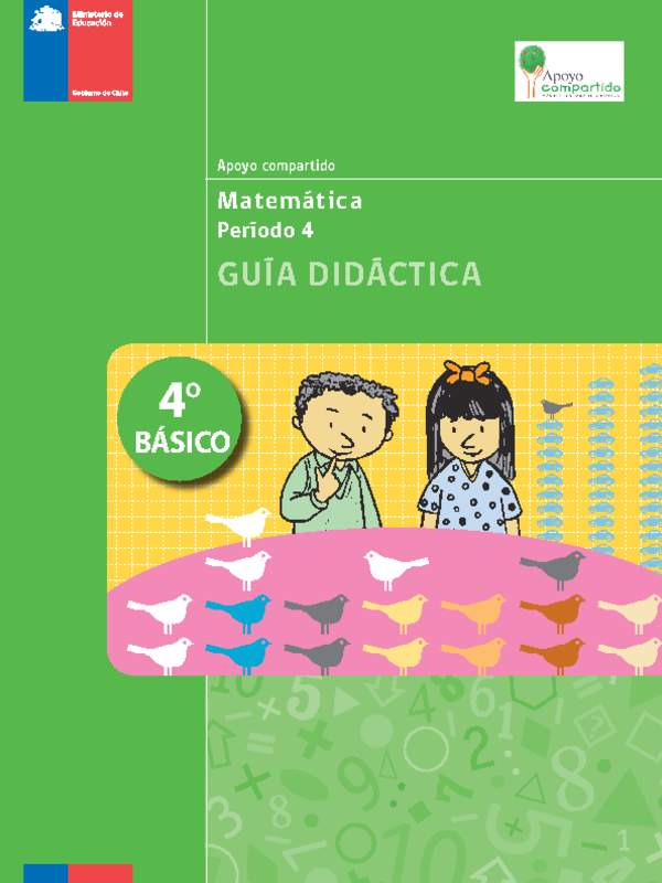 Guía didáctica para la Unidad 4, Matemática 4° básico.